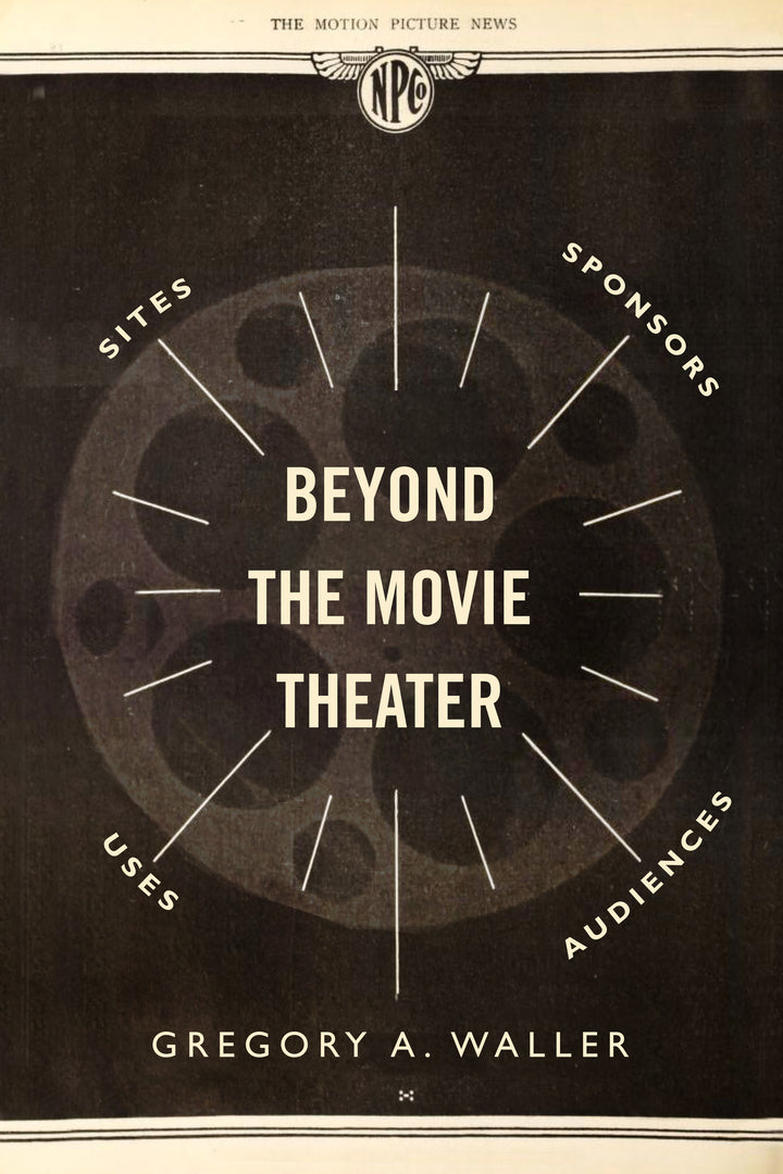 Cover image for Beyond the Movie Theater ISBN 9780520391505